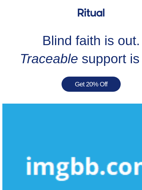 ritual newsletter: Transparency? Try traceability—20% off