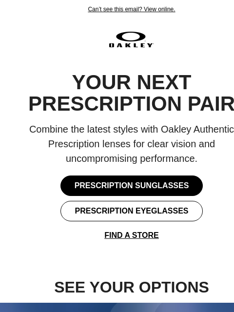 oakley newsletter: New Frames + Prescription Lenses