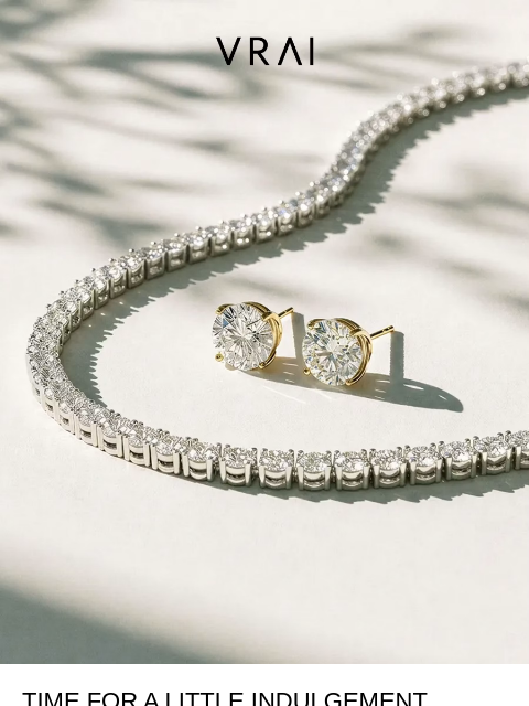 vrai newsletter: A little something just for you