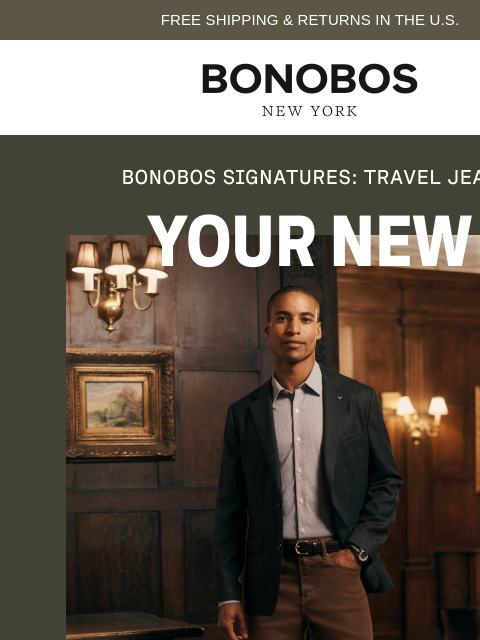 bonobos newsletter: Denim That’s Comfortable From Day One