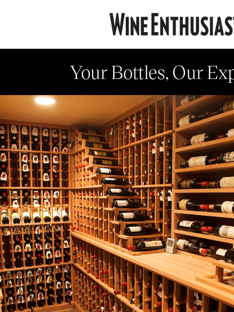 wineenthusiast newsletter: How to Create the Wine Cellar of Your Dreams