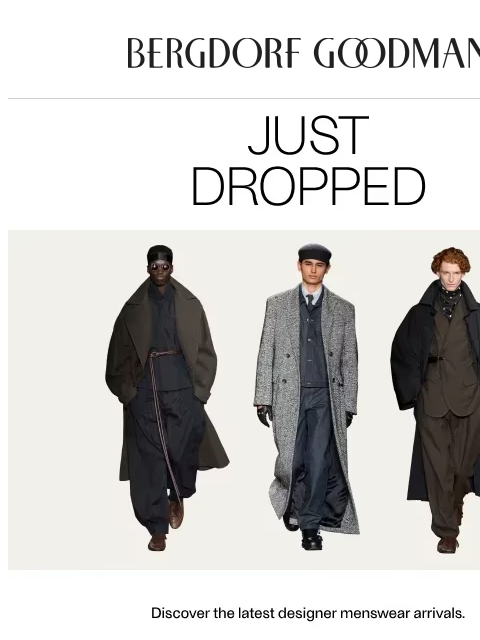 bergdorfgoodman newsletter: Just In At Goodman’s