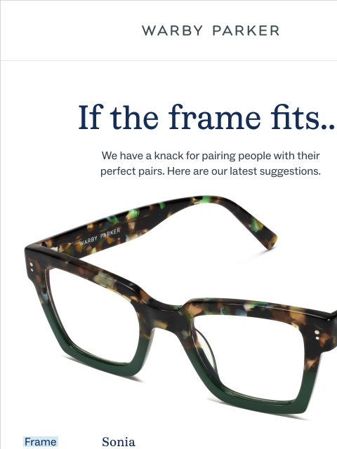 warbyparker newsletter: Does this sound like you?