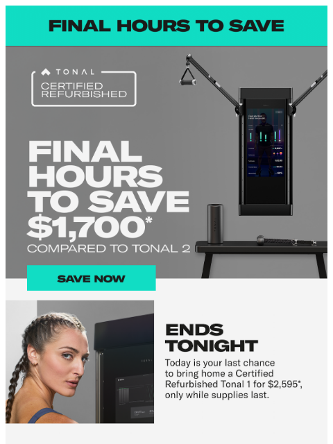 tonal newsletter: Ends at Midnight: $1,700* in Savings