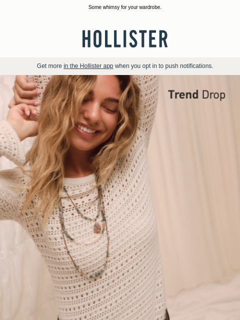 hollisterco newsletter: Trend Drop: Fall’s Free Spirits