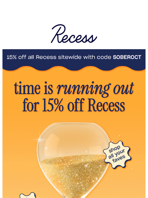 takearecess newsletter: last chance for 15% off ⏳
