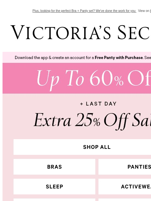 victoriassecret newsletter: Final Hours: Extra 25% Off Sale