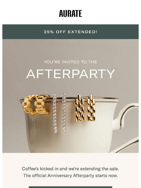 auratenewyork newsletter: 25% OFF AFTERPARTY