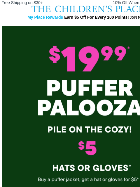 childrensplace newsletter: Puffer Palooza: $19.99 Styles + More Savings ❄️
