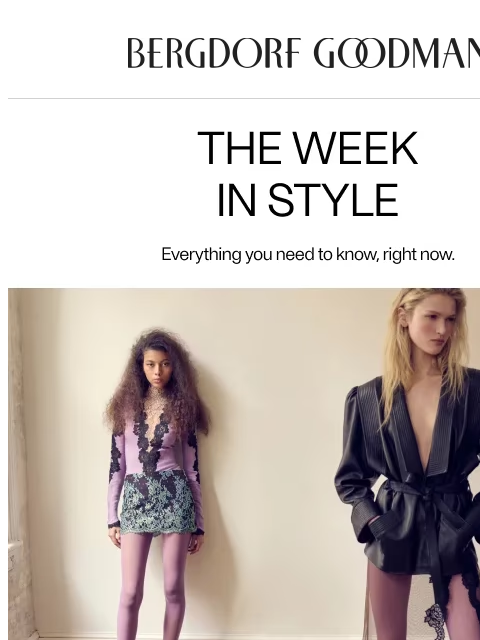 bergdorfgoodman newsletter: The Week In Style: Full Glam