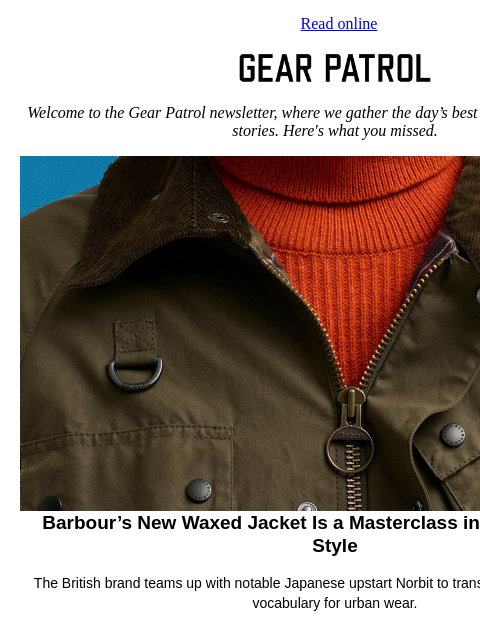 gearpatrol newsletter: Barbour’s New Jacket Aces Military-Inspired Style