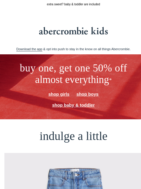 abercrombie newsletter: tuesday treat: BOGO 50% OFF almost everything*