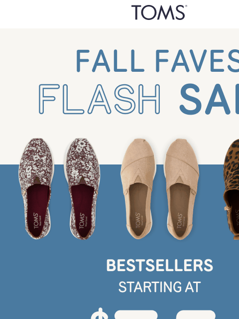 toms newsletter: ⚡2 Days Only: Fall Favorites from $35