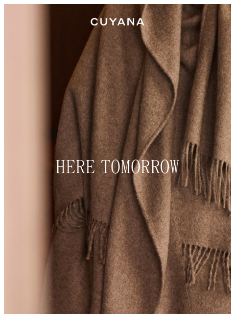cuyana newsletter: Here Tomorrow