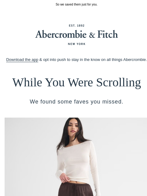 abercrombie newsletter: You've never seen these pieces before.