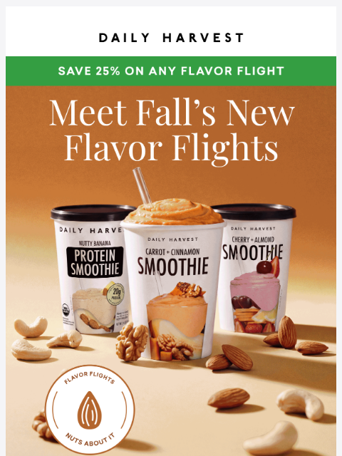 daily-harvest newsletter: NEW: 2 fall Flavor Flights, 25% off