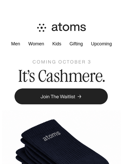 atoms newsletter: Now with cashmere