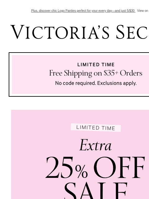 Plus, discover chic Logo Panties perfect for your every day—and just 5/$30 View on browser Victoria's Secret VSCC Available Credit Display images to show real-time content Display images to show