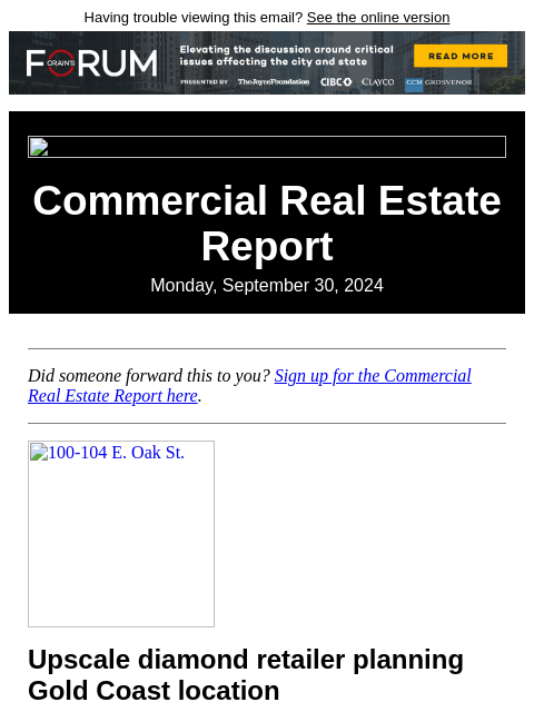 Having trouble viewing this email? See the online version Commercial Real Estate Report Monday, September 30, 2024 Did someone forward this to you? Sign up for the Commercial Real Estate Report here.