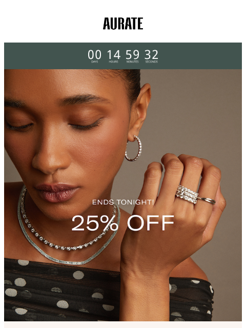 auratenewyork newsletter: 25% OFF ENDS TONIGHT