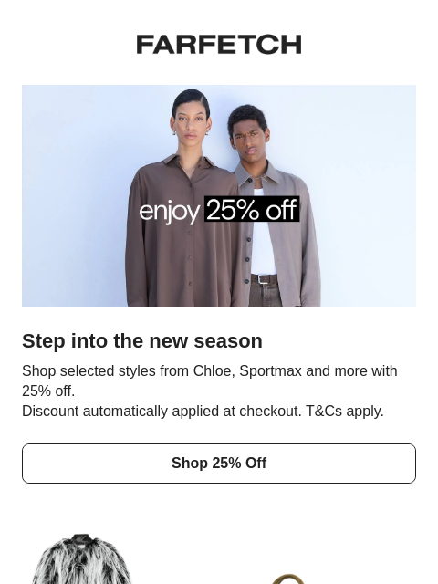 farfetch newsletter: 25% off new season