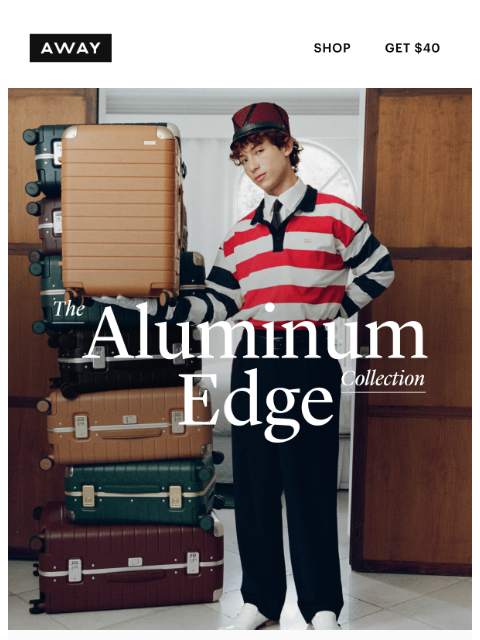 awaytravel newsletter: Introducing Aluminum Edge