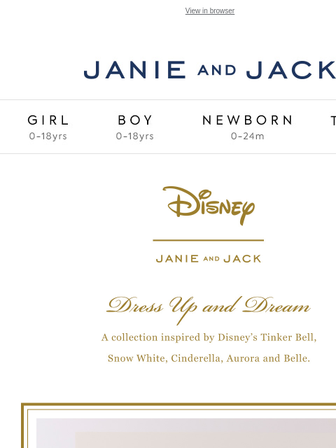 janieandjack newsletter: Dress up and dream in our Disney collection