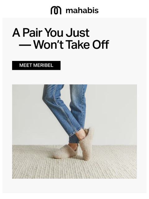 mahabis newsletter: Step Into Unparalleled Comfort