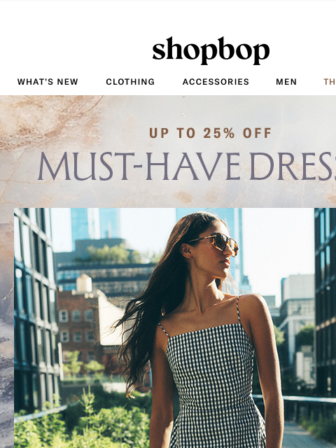 shopbop-mail newsletter: Your new fav dress: up to 25% off