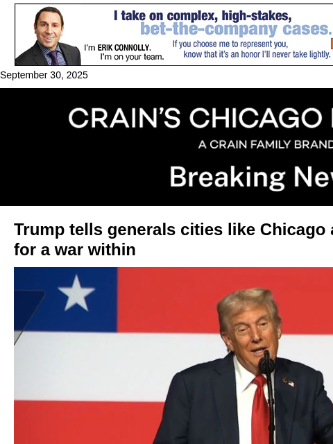 crainalerts newsletter: Chicago a 'training ground' for troops, Trump tell...