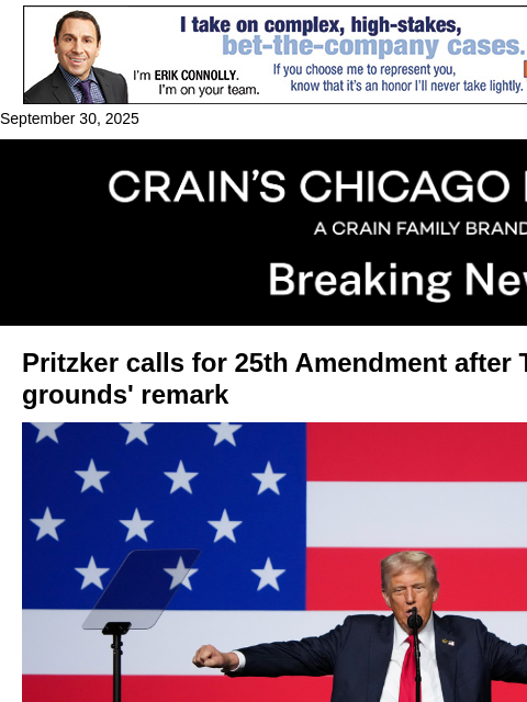 crainalerts newsletter: Pritzker calls for 25th Amendment after Trump's 't...