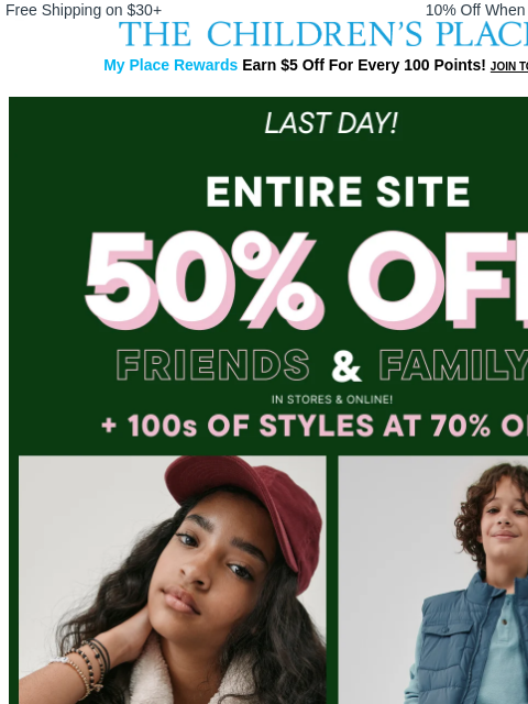 childrensplace newsletter: Last Day! 50–70% Off Sitewide 🎉