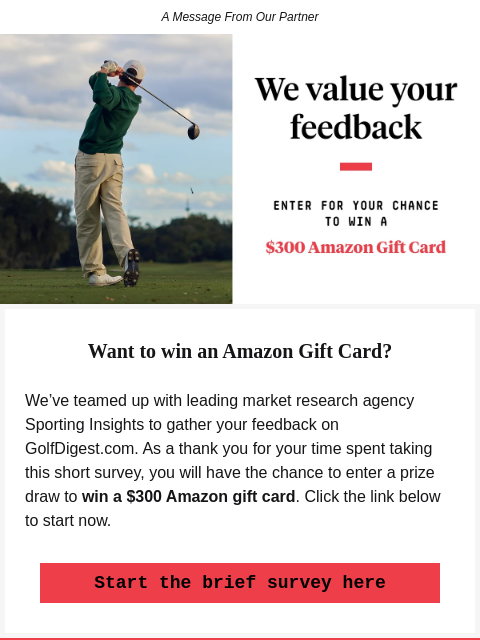golfdigest newsletter: Share your feedback for a chance to win a $300 Ama...