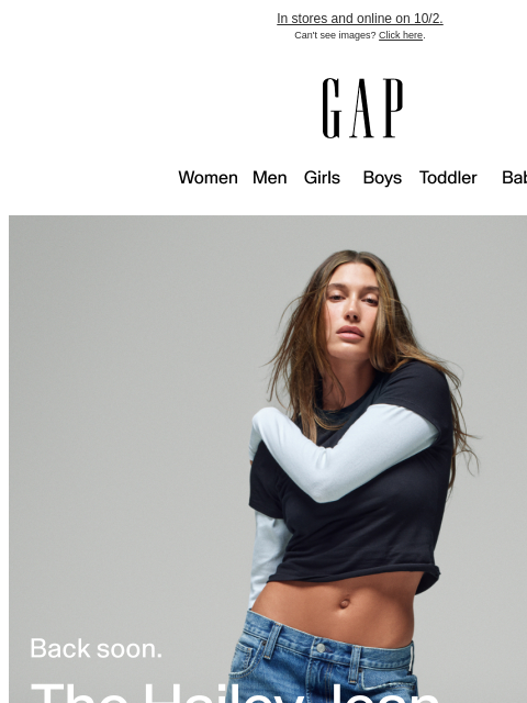 gap newsletter: Coming soon. The Hailey Jean restock.