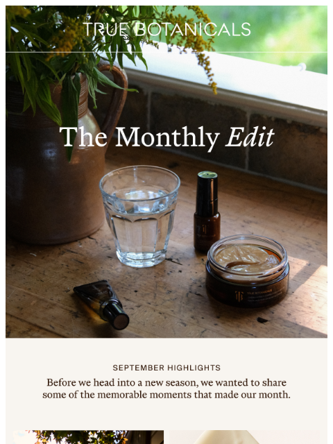 truebotanicals newsletter: The September Highlight Reel