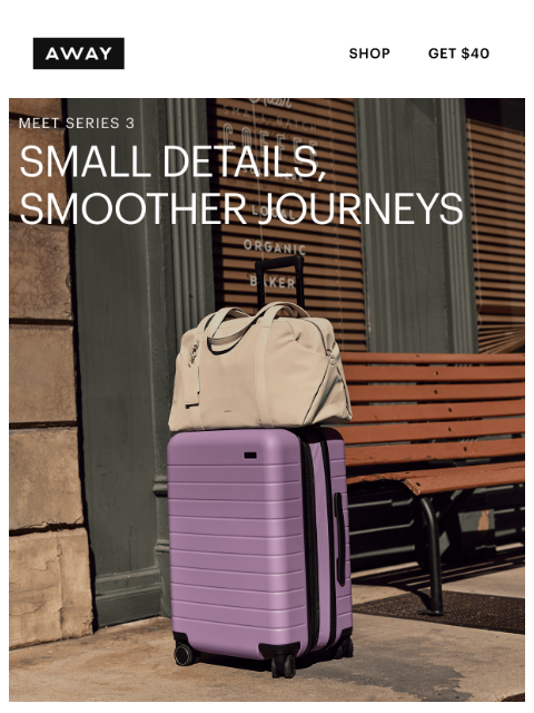awaytravel newsletter: Series 3 does more. Here’s how.