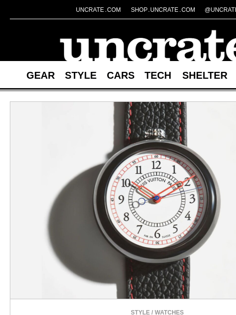 uncrate newsletter: Louis Vuitton Monterey Ceramic Watch & more