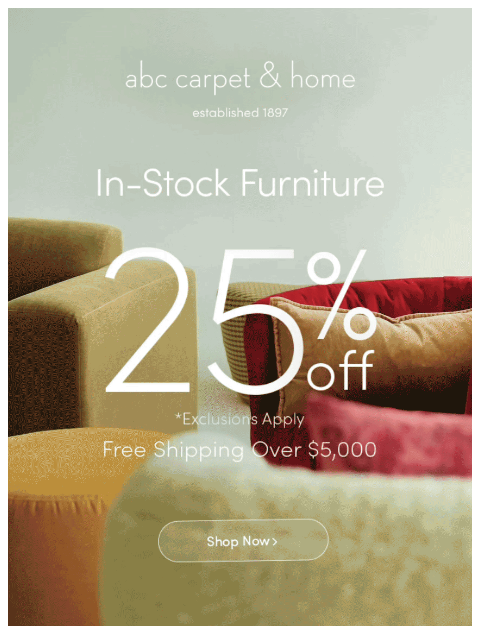 abchome newsletter: In-Stock Furniture, 25% Off!