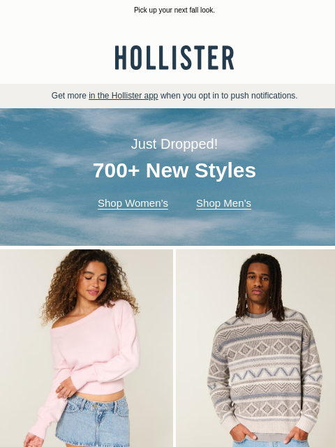 hollisterco newsletter: 700+ new styles just dropped!