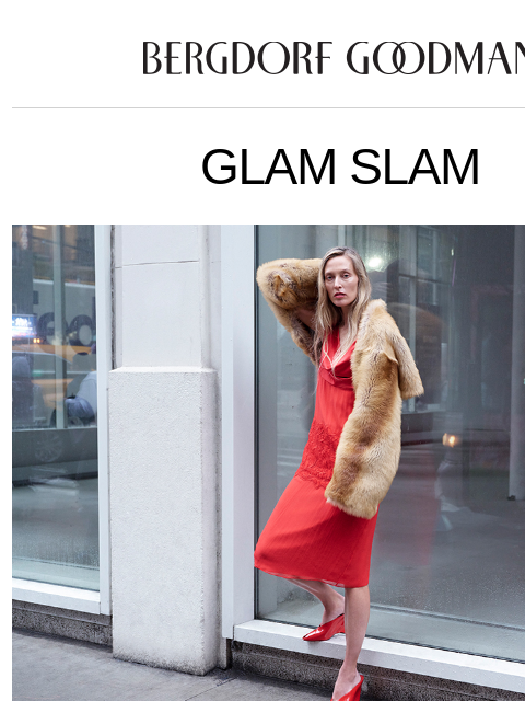 bergdorfgoodman newsletter: Glam Slam: Fall’s Major Looks