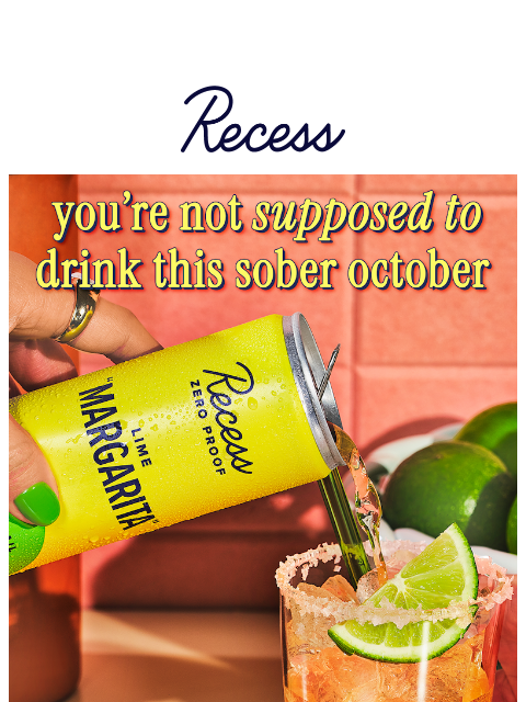 takearecess newsletter: keep “drinking” this sober october