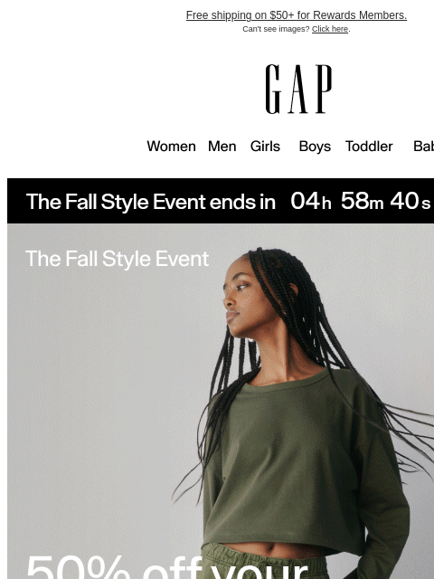 gap newsletter: Last call for 50% off almost all your fall favorit...