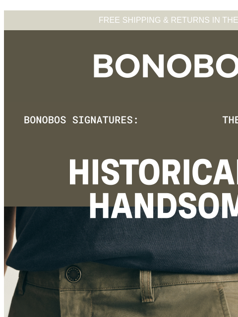 bonobos newsletter: The Original Chino’s Perfect for You