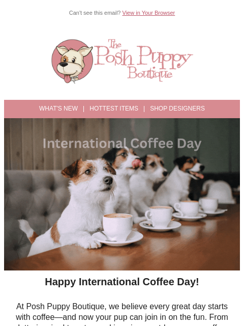 poshpuppyboutique newsletter: ☕ Pups + Coffee = The Perfect Blend