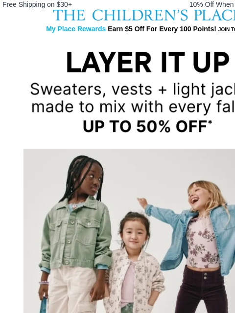 childrensplace newsletter: Fall's Best Layers? Right This Way!