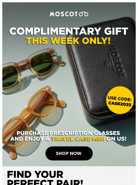 moscot newsletter: Unbox Your Complimentary Gift