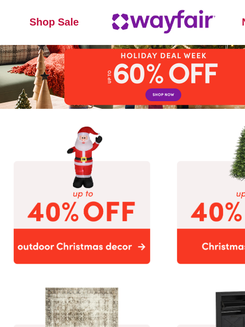 wayfair newsletter:  π π  β¨ Deck the halls, walls, and BEYOND!