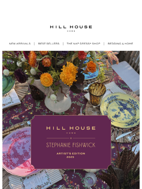 hillhousehome newsletter: JUST DROPPED: The Artist's Edition Capsule