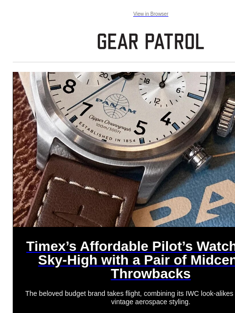 gearpatrol newsletter: Timex’s Affordable Pilot’s Watch Picks up Some Thr...