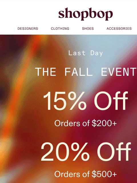 shopbop-mail newsletter: LAST DAY: The Fall Event